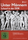 Unter Männern - Schwul in der DDR