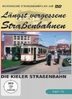 Längst vergessene Strassenbahnen: Die Kieler...