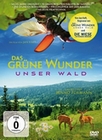 Das grüne Wunder - Unser Wald