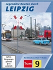 Legendäre Routen durch Leipzig - Tram 9