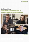 Dokumentarisch Arbeiten 2 - Grabe... [2 DVDs]