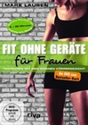 Mark Lauren - Fit ohne Geräte - Trainieren mit..