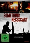 Something Necessary (OmU)