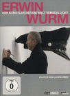 Erwin Wurm - Der Künstler der die Welt...