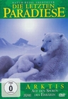 Die letzten Paradiese - Arktis: Auf den Spuren..
