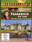 Wunderschön! - Frankreich: Die Loire