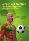 Dehnen und Kräftigen für Fussballspieler