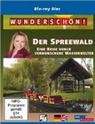 Wunderschön! - Der Spreewald: Eine Reise...