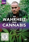 Die Wahrheit über Cannabis