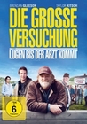Die grosse Versuchung - Lügen bis der Arzt kommt