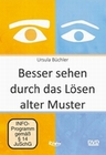 Besser sehen durch das lösen alter Muster