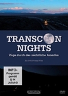 Transcon Nights - Züge durch das nächtliche...