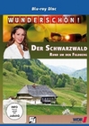 Wunderschön! Der Schwarzwald - Rund um den Fe...