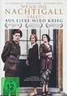 Wenn die Nachtigall fällt - Aus Liebe wird Krieg