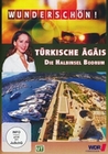 Wunderschön! - Türkische Ägäis