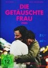 Die getäuschte Frau