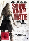 Some Kind of Hate - Von Hass erfllt