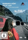 Barbara hört nicht auf - Bau des St.Gotthard...