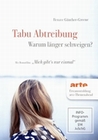 TABU Abtreibung - Warum länger schweigen