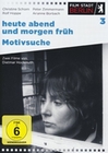 Heute abend und morgen früh/Motivsuche