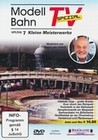 Modellbahn TV Spezial 7 - Kleine Meisterwerke