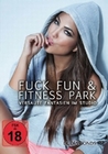 Fuck Fun & Fitness Park - Versaute Fantasien...