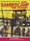 Das Bambuscamp der Frauen - Uncut/Mediabook