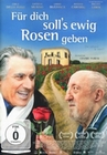 Für dich soll`s ewig Rosen geben