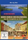 Wunderschön! - Quer durch Mecklenburg