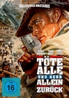 Töte alle und kehr allein zurück