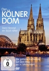 Der Kölner Dom - Dem Himmel ein Stück näher