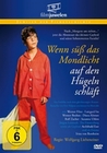 Wenn süss das Mondlicht auf den Hügeln schläft