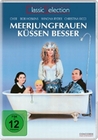 Meerjungfrauen küssen besser