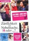 Zärtlichkeit ist Nebensache, oder ...?