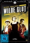 Wilde Glut - Kinofassung