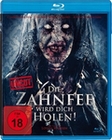 Die Zahnfee wird dich holen!