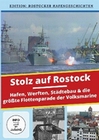 Stolz auf Rostock - Hafen, Werften, Städtebau...