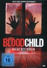 BloodChild - Wiege des Bösen