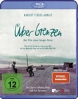 Über Grenzen - Der Film einer langen Reise
