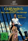 Cervantes - Der Abenteurer des Königs