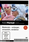 Maskerade - Verbergen, verwandeln, verstärken