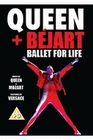 Queen + Bejart - Ballet For Life