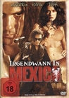 Irgendwann in Mexico