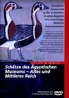 Schätze des Ägyptischen Museums