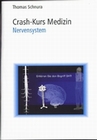 Crash-Kurs Medizin 3 - Nervensystem