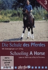 Die Schule des Pferdes 3 - Mit Seitengängen...