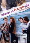 Solange es Frauen gibt