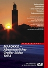Marokko - Abenteuerlicher Grosser Süden Teil 3