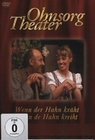 Ohnsorg Theater - Wenn der Hahn kräht