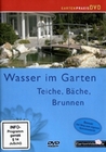 Wasser im Garten - Teiche, Bäche, Brunnen